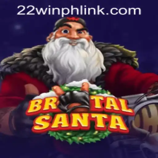 Discover the Thrill of BrutalSanta at 22WIN Casino PH