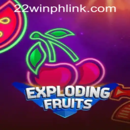 Discover the Explosive Thrills of ExplodingFruits at 22WIN Casino PH