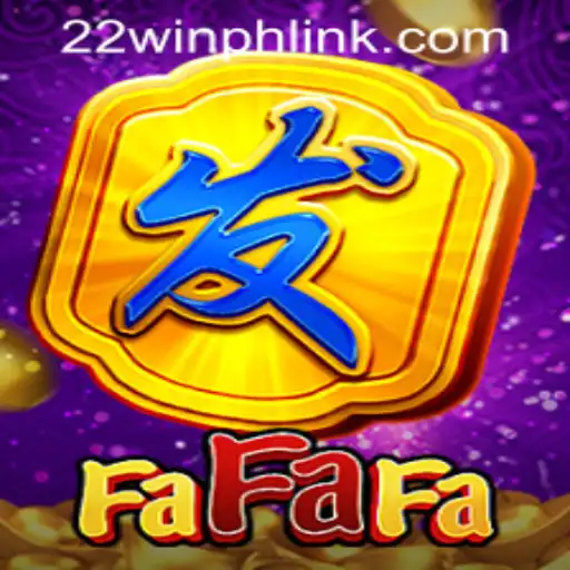Exploring FaFaFa: A Journey into the World of 22WIN Casino PH
