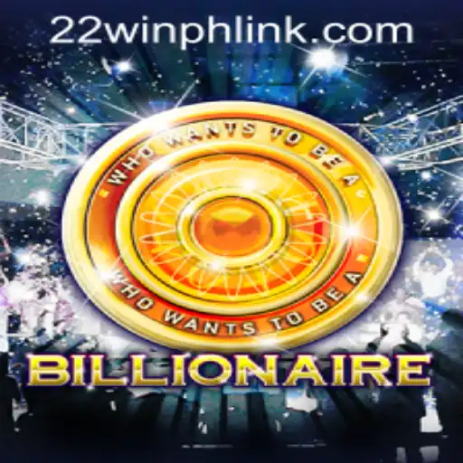 Exploring the Thrills of Billionaire at 22WIN Casino PH