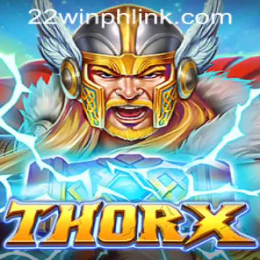Exploring the Exciting World of ThorX at 22WIN Casino PH