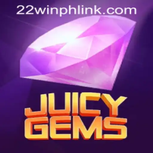 Discover the Exciting World of JuicyGems at 22WIN Casino PH