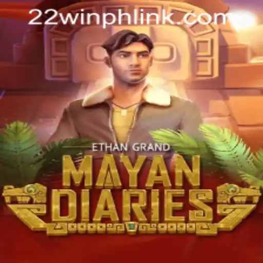 Exploring the Fascinating World of MayanDiaries at 22WIN Casino PH