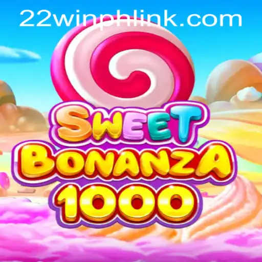 Exploring SweetBonanza1000: A Hit at 22WIN Casino PH
