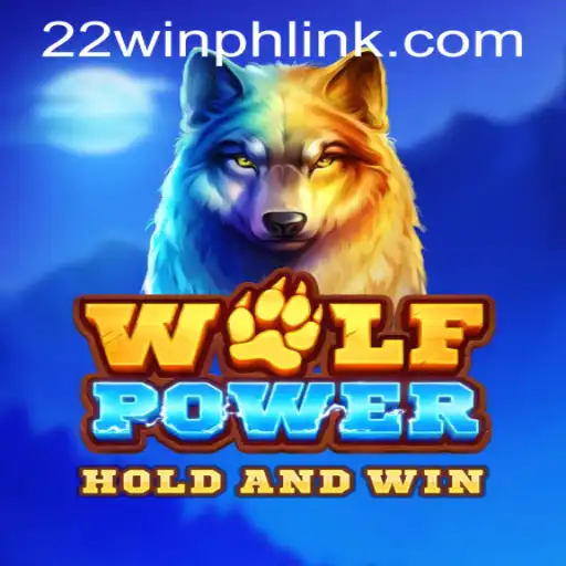 Exploring the Exciting World of WolfPower at 22WIN Casino PH